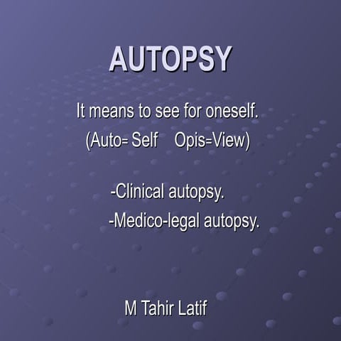AUTOPSY, Death, Medical research, Dead Bodies