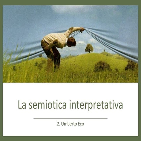 6. Semiotica interpretativa - Eco (parte 1).pdf