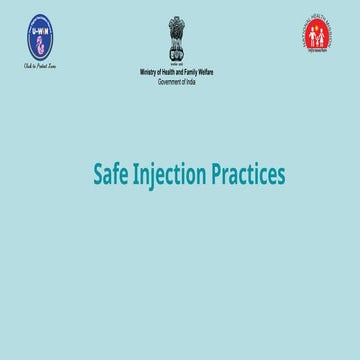 Safe injection practice, INJECTION SAFETY | PPTX
