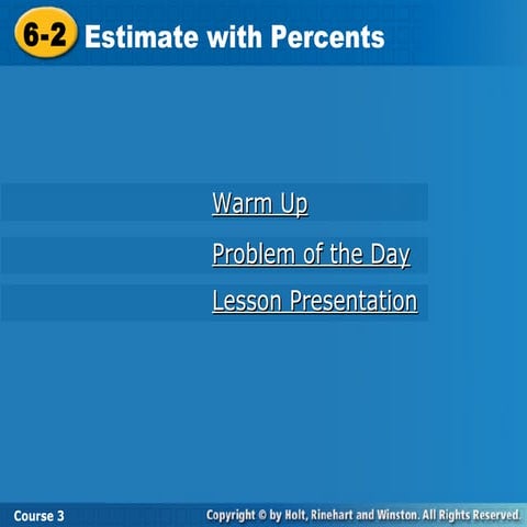 6 2 estimate with percents
