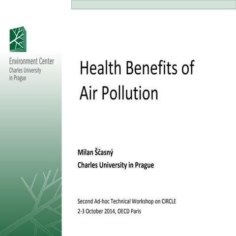 SESSION 6_Milan Scasny_Health Benefits of air pollution- CIRCLE workshop Oct....