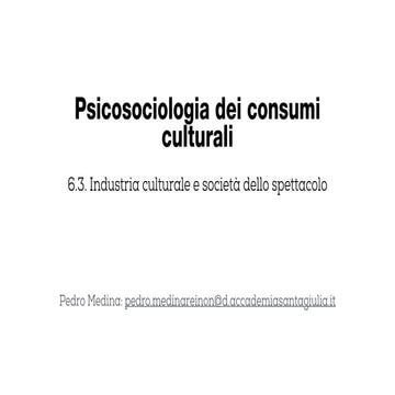 6-3_Psicosociologia_dei_consumi_culturali_Industria_culturale.pdf