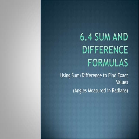 6.4.2 sum and difference formulas