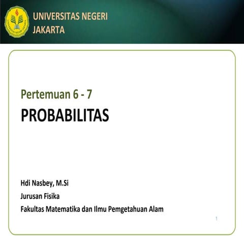 Statistika Dasar (6 - 7) probabilitas