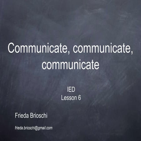 The importance of being communicative