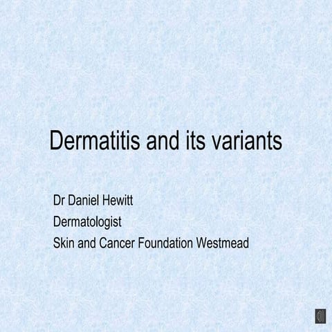 6. dermatitis and its variants
