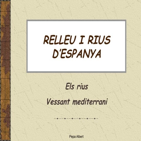 6 Els Rius: Vessant Mediterrani
