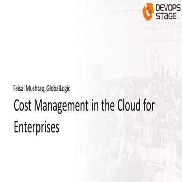 faisal mushtaq - an enterprise cloud cost management framework