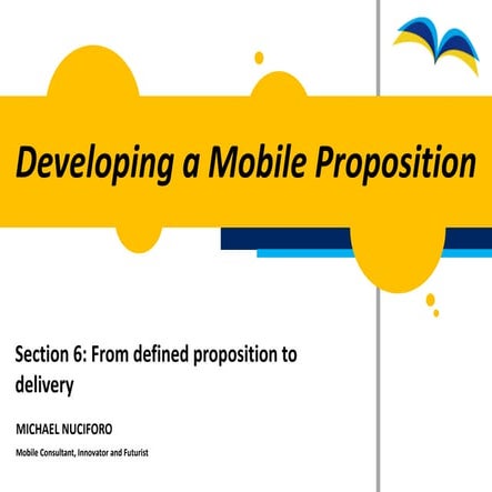 6. From defined proposition to delivery