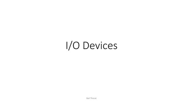 6 input output devices