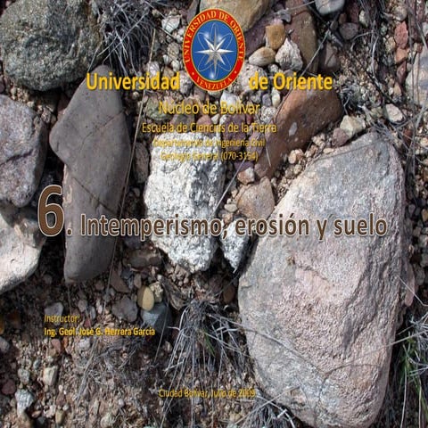 6. Intemperismo, erosión y suelo