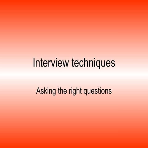6 Interview Techniques