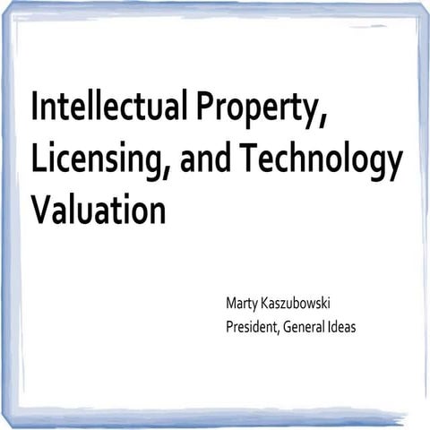 IP, licensing, & technology valuation