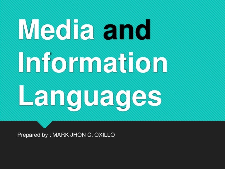 Media and Information Languages Media and Information Literacy (MIL)