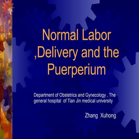 6.Normal Labor,Delivery And The Puerperium