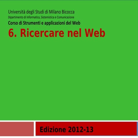6. Ricercare nel Web