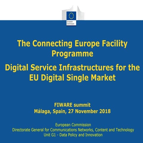 FIWARE Global Summit - Digital Service Infrastructure for the EU Digital Sing...