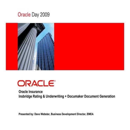 Oracle Insurance Insbridge Rating & Underwriting + Documaker Document Generation