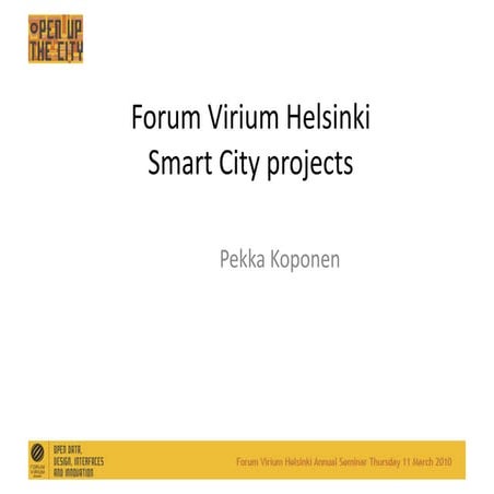FVH Open Up The city: 6 Smart Spaces V Final Pekka Koponen