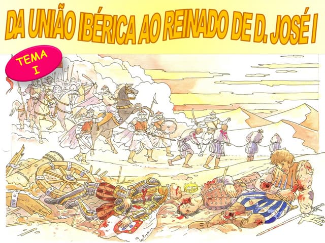 6º   tema i - da união ibérica a d....