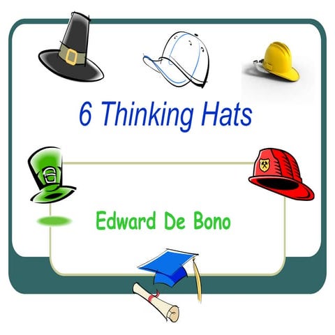 6 Thinking Hats