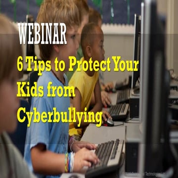 6 Tips to Protect Your Kids from Cyberbullying