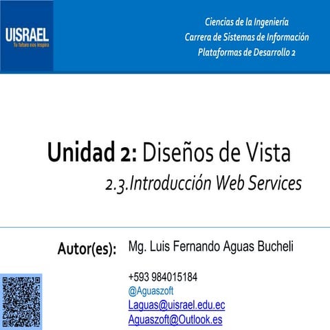 6-Unidad 2: Diseños de Vista-2.3 Introducción Web Services-Conceptos Básicos