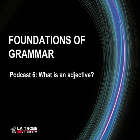 Foundations of Grammar 6: What is an adjective?