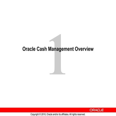 601710595-Oracle-Cash-Management-Overview.pptx