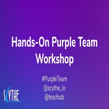 SCYTHE Purple Team Workshop with Tim Schulz