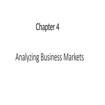 605747125-Ch-4-Analyzing-Business-Markets.pptx