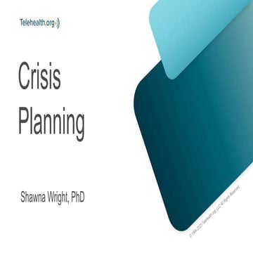 Advanced Telehealth Clinical Best Practices: Crisis Planning.pptx