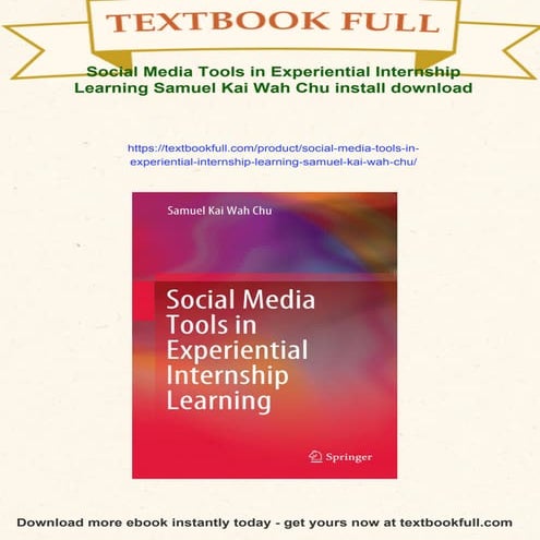 Social Media Tools in Experiential Internship Learning Samuel Kai Wah Chu