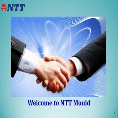 NTT Mould Presentation