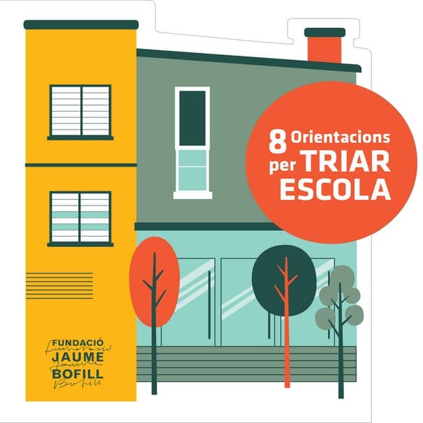 8 orientacions per TRIAR ESCOLA