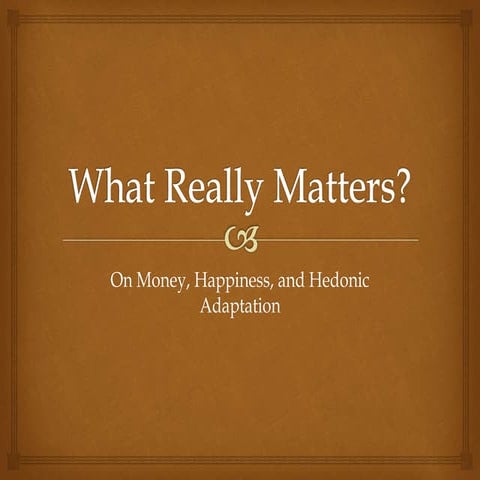 What We Need to Be Happy