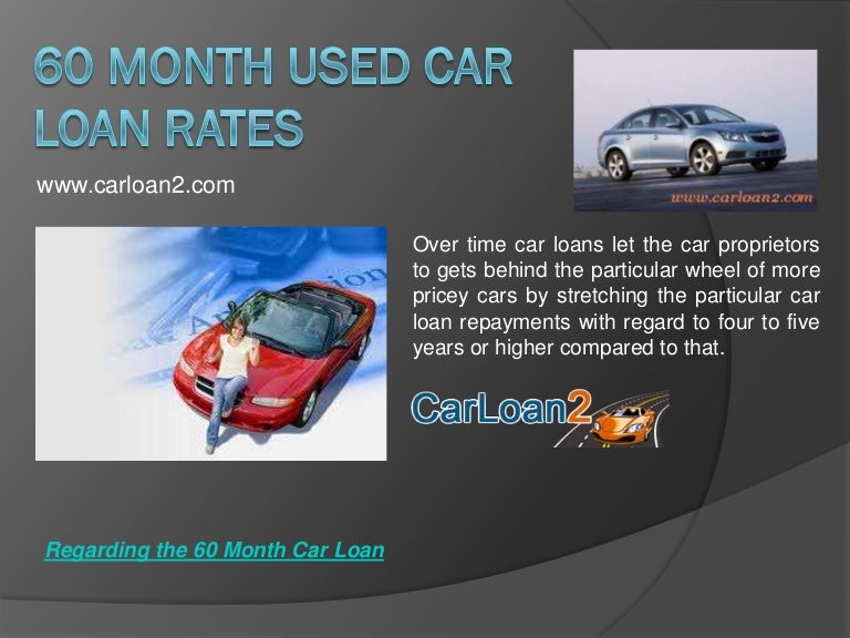 can you get a 60 month loan on a used car