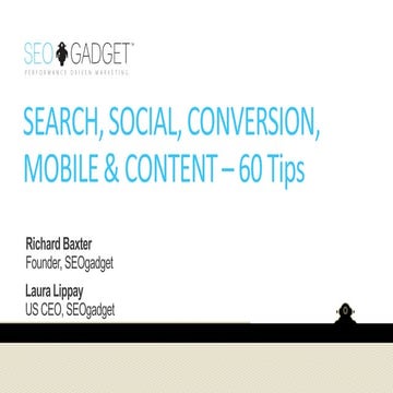 Search, Social, Conversion, Mobile + Content 60 Tips- Estudio34 Presents SEOG...