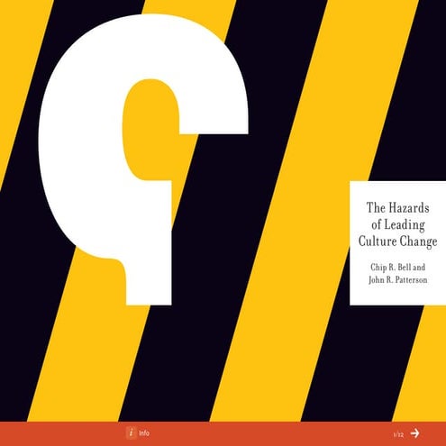 The Hazards of Leading Culture Change (a ChangeThis manifesto by Chip R. Bell & John R. Patterson)