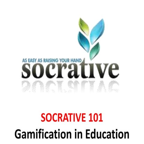 Socrative - Gamification in education - Manu Melwin Joy