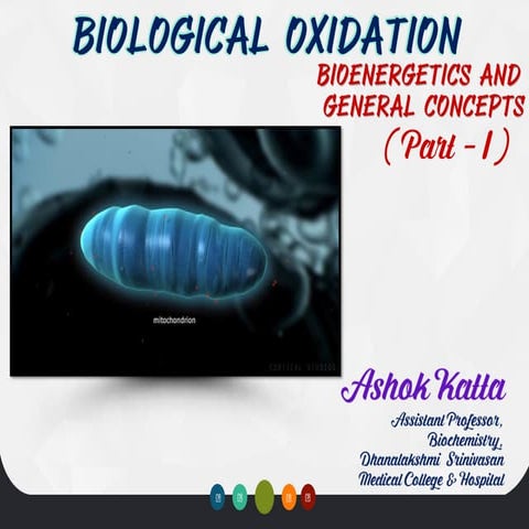 Biological oxidation    Bioenergetics and general concepts (part - I)