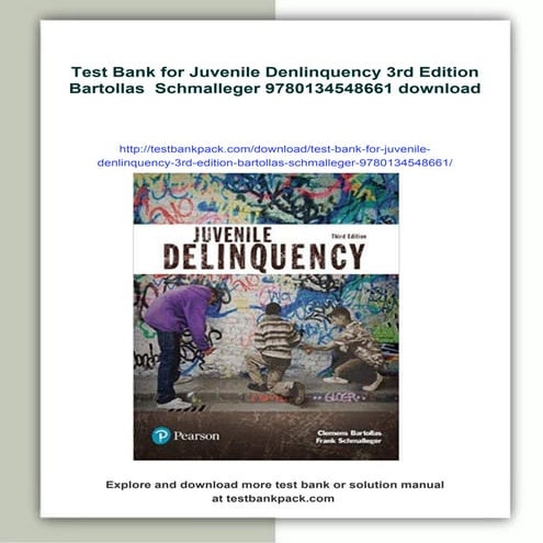 Test Bank for Juvenile Denlinquency 3rd Edition Bartollas  Schmalleger 978013...