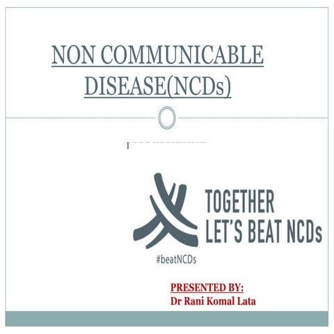 NON COMMUNICABLE DISEASE komal