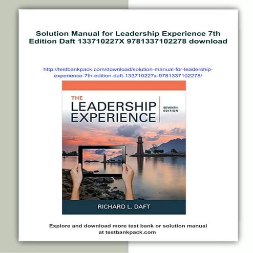 Solution Manual for Leadership Experience 7th Edition Daft 133710227X 9781337...