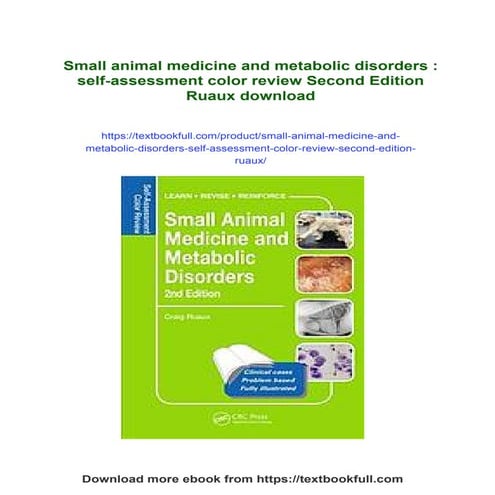 Small animal medicine and metabolic disorders : self-assessment color review Second Edition Ruaux