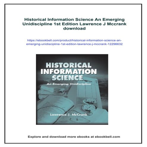 Historical Information Science An Emerging Unidiscipline 1st Edition Lawrence...