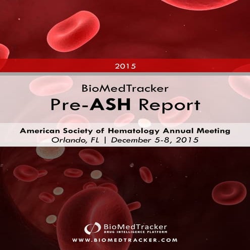 2015 BioMedTracker Pre-ASH Report