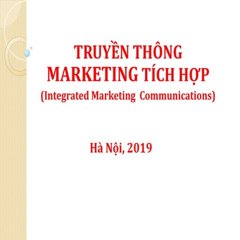 BÀI GIẢNG TRUYỀN THÔNG MARKETING TÍCH HỢP 