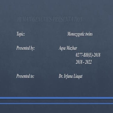 617087293-Monozygotic-twins.pptx identical twins