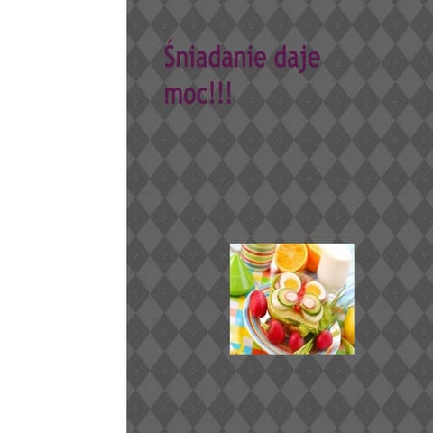 Śniadanie Daje Moc | PPT